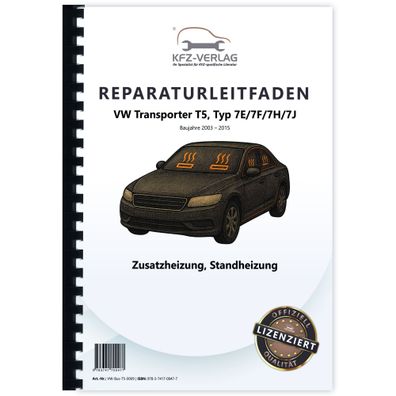 VW Transporter T5 2003-2015 Standheizung Zusatzheizung Reparaturanleitung