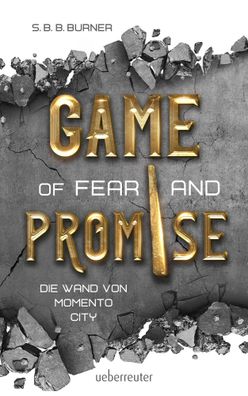 Game of Fear and Promise - Spannungsgeladene Dystopie ab 14 Jahren für alle