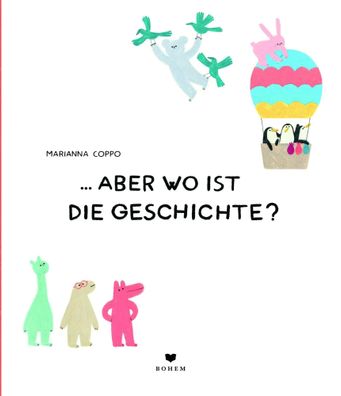 aber wo ist die Geschichte? | Marianna Coppo | Buch | 48 S. | Deutsch | 2023