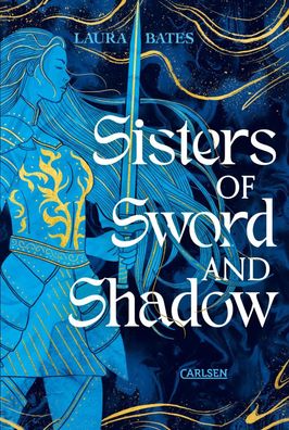 Sisters of Sword and Shadow (Sisters of Sword and Shadow 1) | Laura Bates | Buch