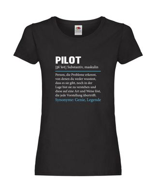 Pilot | Flugzeug Beruf | Spruch | Definition Piloten Damen Shirt Schwarz