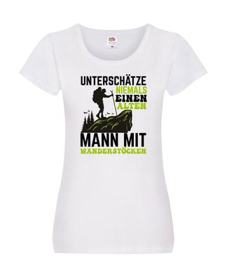 Unterschätze niemals einen alten Mann mit Wanderstöcken Damen Shirt Weiß