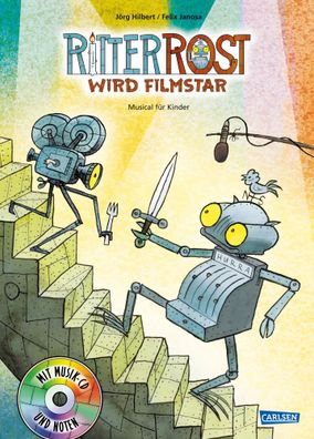 Ritter Rost 13: Ritter Rost wird Filmstar | Buch mit CD | Jörg Hilbert | Buch