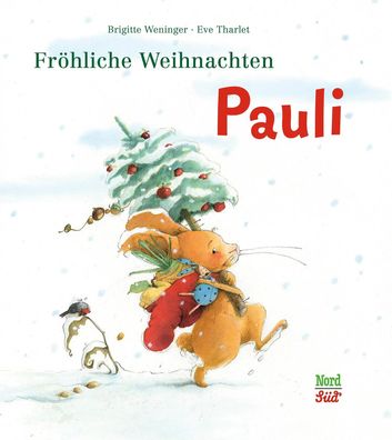 Fröhliche Weihnachten Pauli | Brigitte Weninger | Buch | 32 S. | Deutsch | 2014