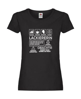 Achtung Probleme: Lackiererin | lackieren | Humor Damen Shirt Schwarz