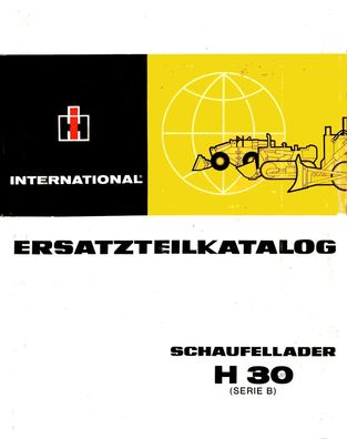 Ersatzteilkatalog Schaufellader h30 Serie B IHC Mc Cormick Internatonal