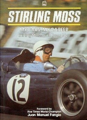 Stirling Moss - My Car, my Career