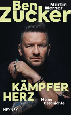 Kämpferherz | Meine Geschichte | Ben Zucker | Buch | 192 S. | Deutsch | 2025