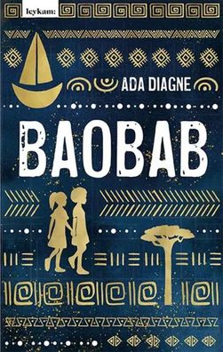 Baobab - Die Legende vom Baum der Erinnerungen | Ada Diagne | Buch | 304 S