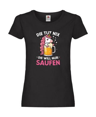 Die tut nix die will nur Saufen | Einhorn Damen Shirt Schwarz