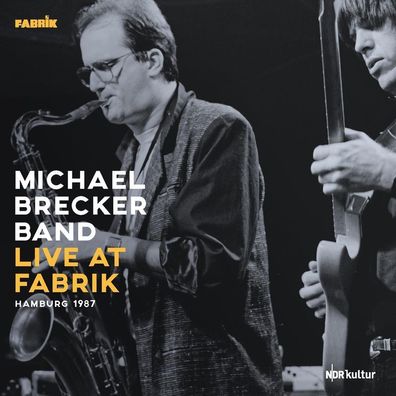 Michael Brecker (1949-2007): Live At Fabrik Hamburg 1987 (180Gr./Gatefold) - - (LP