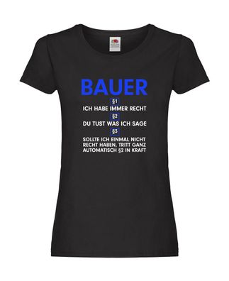 Ich habe immer Recht Bauer | Bauernhof | Landwirtschaft Damen Shirt Schwarz