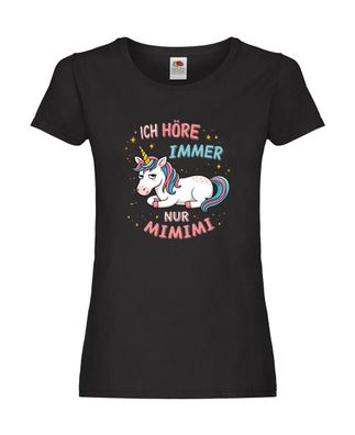 Ich höre nur Mimimi | Einhorn | Faules einhorn Damen Shirt Schwarz