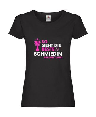 Die Beste: Schmiedin | Schmied | Beruf Schmiederei Damen Shirt Schwarz