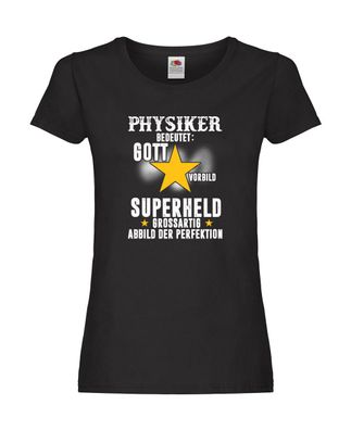 Superheld: Physiker | Spruch | Physik | Beruf Damen Shirt Schwarz