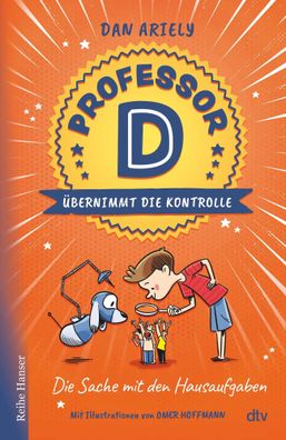 Professor D übernimmt die Kontrolle - Die Sache mit den Hausaufgaben | Ariely