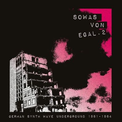 Various Artists: Sowas von egal 2 (German Synth Wave Underground 1981 - 1984) - Burea