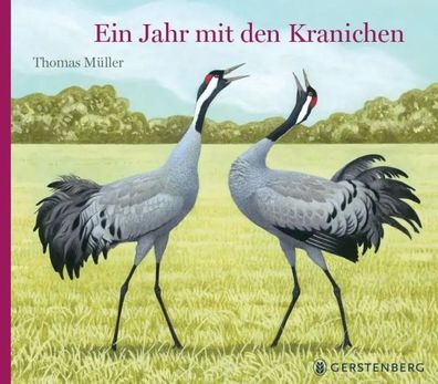 Ein Jahr mit den Kranichen | Thomas Müller | Buch | 40 S. | Deutsch | 2020