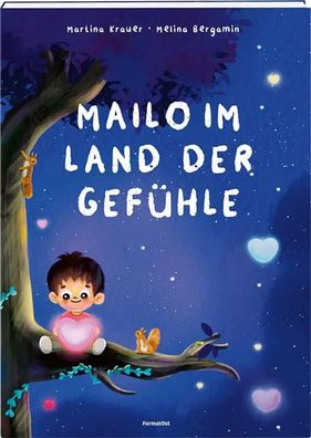 Mailo im Land der Gefühle | Martina Krauer | Buch | Deutsch | 2023 | FormatOst