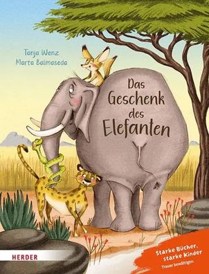 Das Geschenk des Elefanten | Tanja Wenz | Buch | 32 S. | Deutsch | 2025