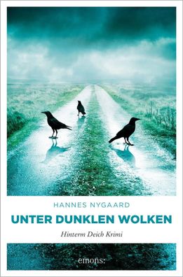 Unter dunklen Wolken | Hinterm Deich Krimi | Hannes Nygaard | Taschenbuch | 2021