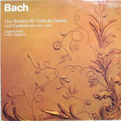Eterna 8 27 216 - Johann Sebastian Bach, Siegfried Pank, Isolde Ahlgrimm - Drei
