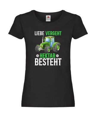Liebe vergeht Hektar besteht | Traktor | Bauer | landwirt v2 Damen Shirt Schwarz