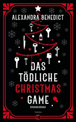 Das tödliche Christmas Game | Kriminalroman | Alexandra Benedict | Taschenbuch