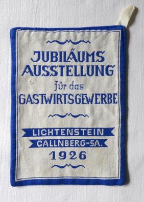 Topflappen Jubiläumsausstellung Gastwirtschaftsgewerbe 1926 Lichtenstein - Callnberg