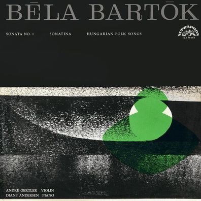 Supraphon SUA 10650 - Béla Bartók, André Gertler, Diane Andersen - Sonata No