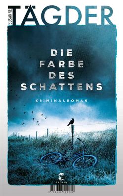 Die Farbe des Schattens | Kriminalroman | Susanne Tägder | Taschenbuch | 336 S