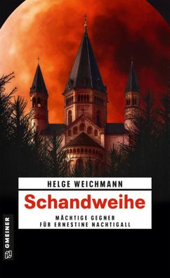 Schandweihe | Kriminalroman | Helge Weichmann | Taschenbuch | 410 S. | Deutsch