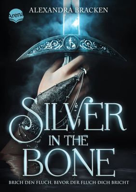 Silver in the Bone. Brich den Fluch, bevor der Fluch dich bricht (Die