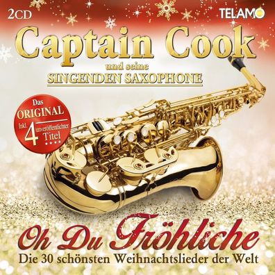 Captain Cook & Seine Singenden Saxophone: Oh Du Fröhliche-Die 30 schönsten Weihnachts