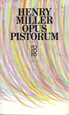 Henry Miller: Opus Pistorum (1986) Rowohlt 5820