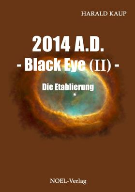 2014 A.D. - Black eye (Band II) - | Die Etablierung | Harald Kaup | Taschenbuch
