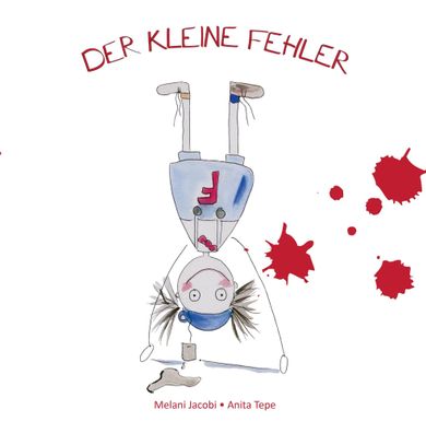 Der kleine Fehler | Melanie Jacobi | Taschenbuch | 24 S. | Deutsch | 2022