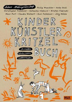 Kinder Künstler Kritzelbuch | Anmalen, Weitermalen, Selbermalen | Taschenbuch