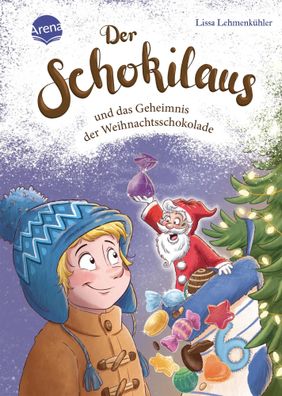 Der Schokilaus und das Geheimnis der Weihnachtsschokolade | Lissa Lehmenkühler