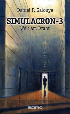 Simulacron-3/Welt am Draht | Daniel F Galouye | Buch | Deutsch | 2022