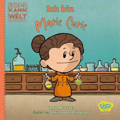 Jede*r kann die Welt verändern! - Ich bin Marie Curie | Brad Meltzer (u. a.)