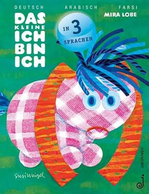 Das kleine Ich bin ich - arabisch, farsi, deutsch | Mira Lobe | Buch | 64 S