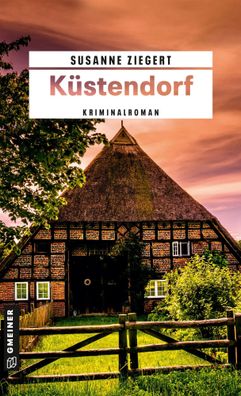Küstendorf | Kriminalroman | Susanne Ziegert | Taschenbuch | 313 S. | Deutsch