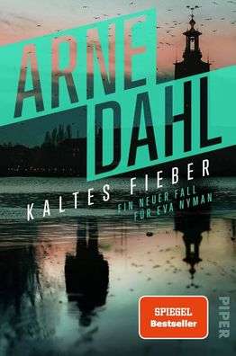 Kaltes Fieber | Arne Dahl | Taschenbuch | Eva Nyman ermittelt | 416 S. | Deutsch