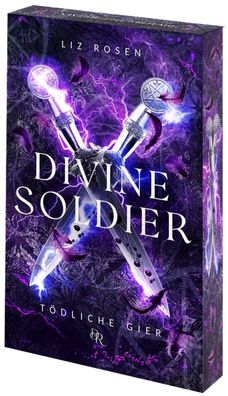Divine Soldier - Tödliche Gier | Mit wunderschönem Farbschnitt | Liz Rosen