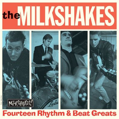 The Milkshakes - Fourteen Rhythm & Beat Greats LP (Black Vinyl)