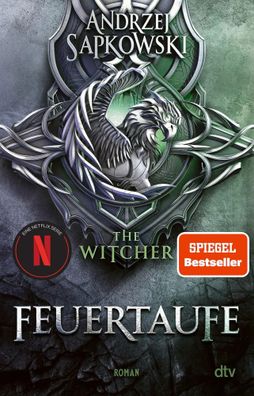 Feuertaufe | Roman, Die Hexer-Saga 3 | Andrzej Sapkowski | Taschenbuch | 432 S