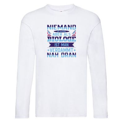 Als Biologe fast perfekt | Mikroskop Long Sleeve Weiß