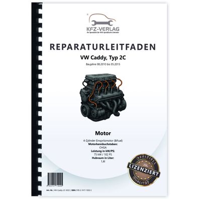 VW Caddy Typ 2C 2010-2015 4-Zyl. Dieselmotor 1,6l 75-102 PS Reparaturanleitung