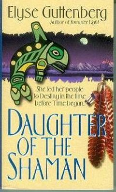Elyse Guttenberg: Daughter of the Shaman (TB, fantasy, USA)